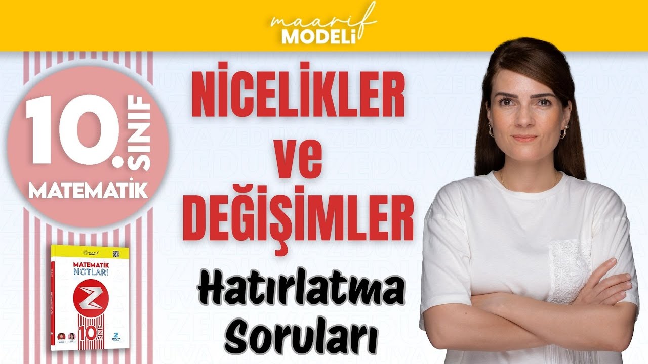 Nicelikler ve Değişimler - Gerekli Bilgiler | 10. Sınıf Matematik | Yeni Müfredat Maarif Modeli
