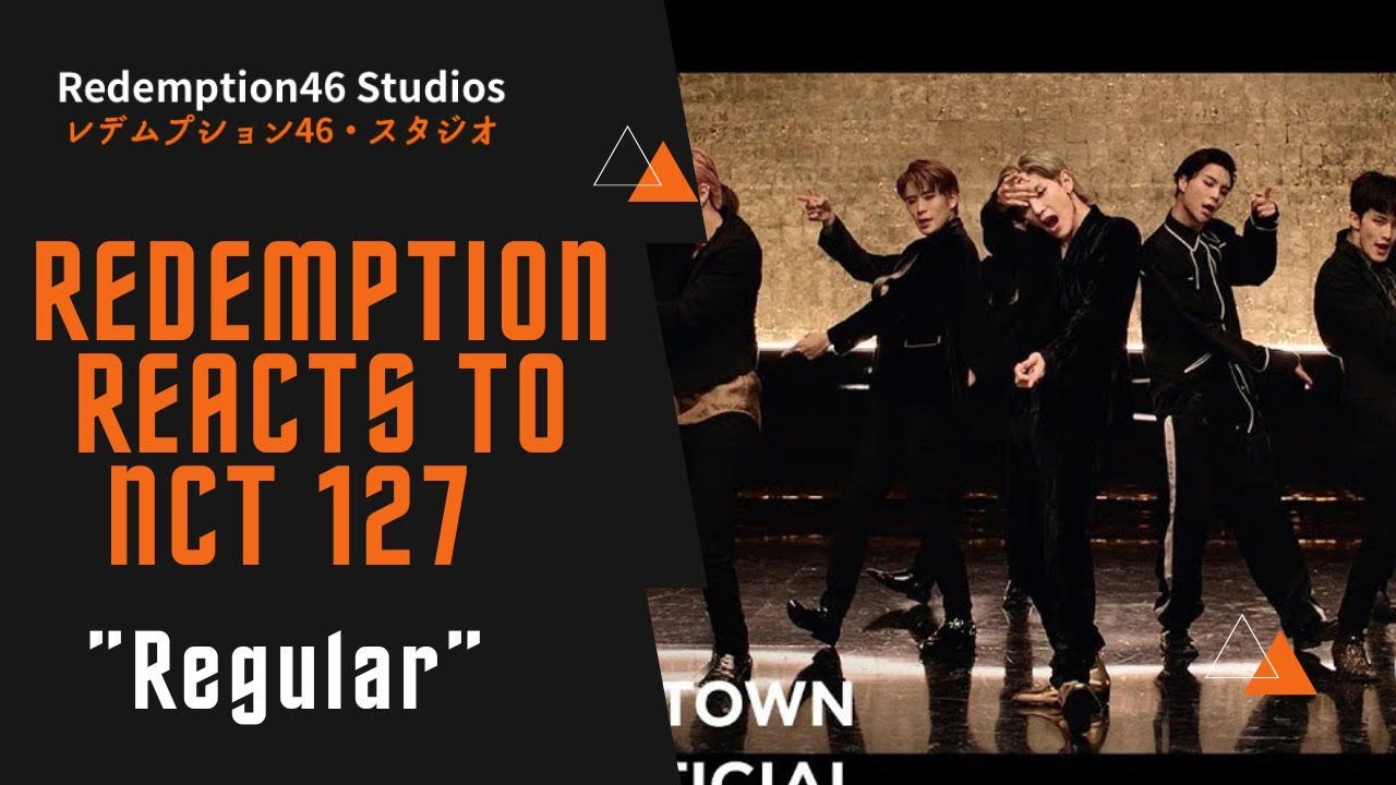 Redemption Reacts to NCT 127 엔시티 127 'Regular (English Ver.)' MV