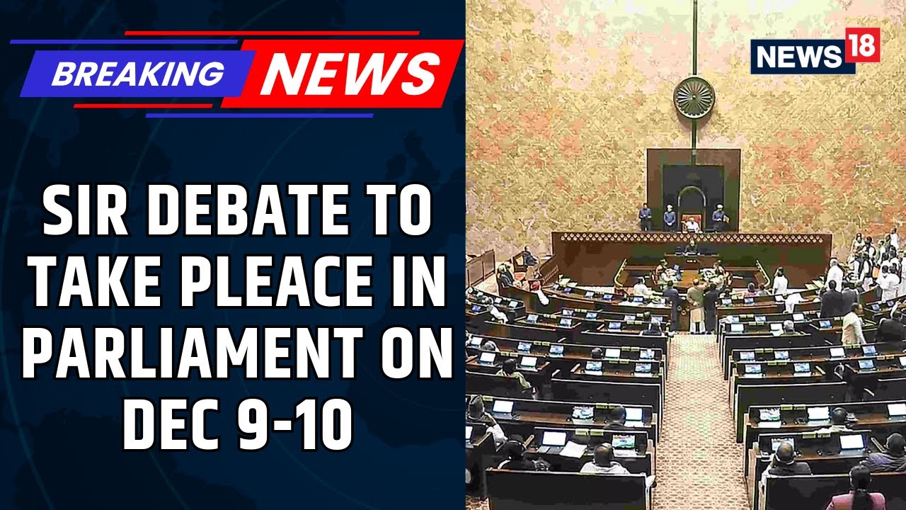 Winter Parliament Session: SIR Debate Erupts in Lok Sabha | High-Voltage Showdown on December 9&ndash;10