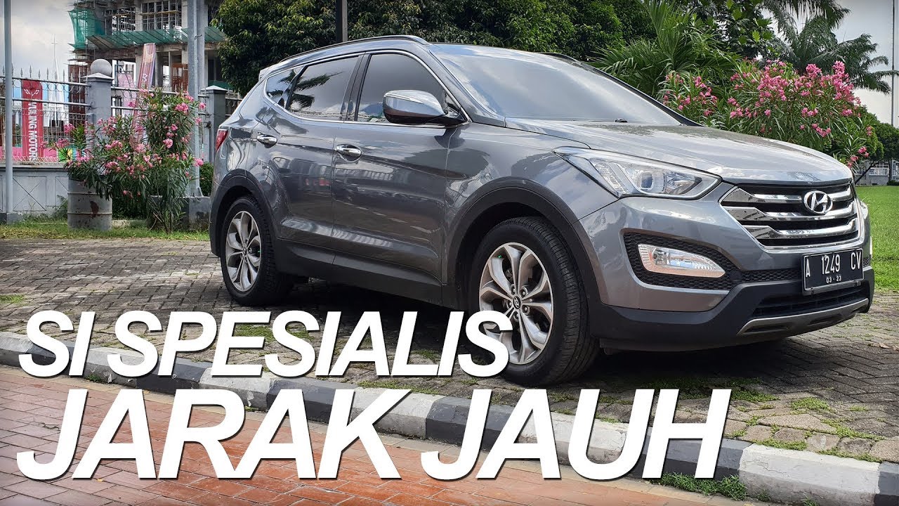 Hyundai Santa Fe Owning Experience : Kenapa Pilih Mobil Ini?