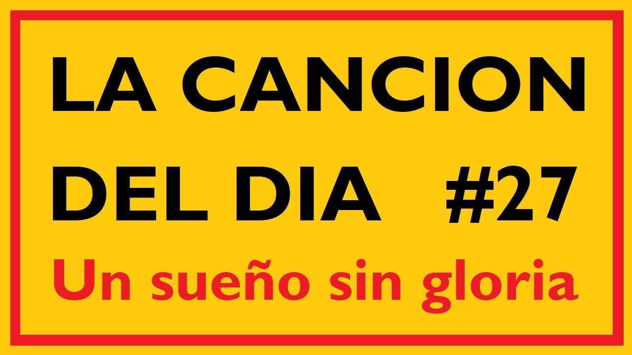 LA CANCION DEL DIA #27 - GASTON ABRIOLA: Un sueño sin gloria