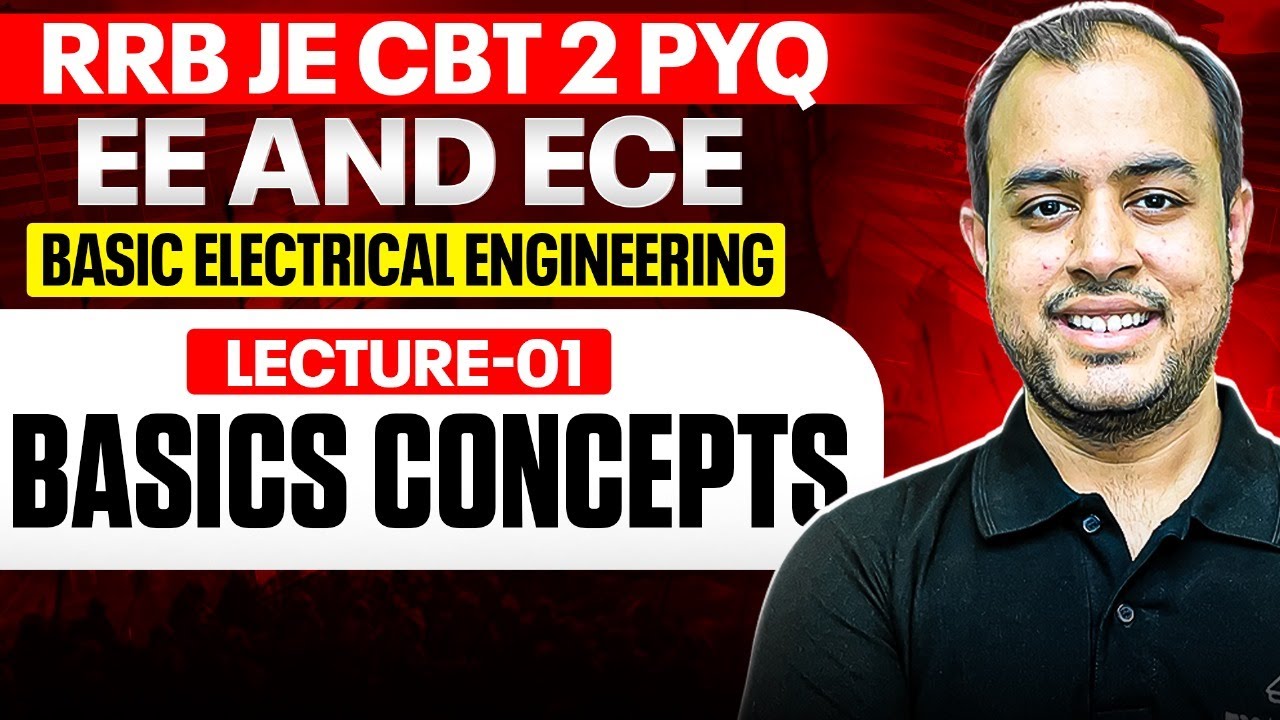 Lec-01| Basics concepts | Basic Electrical | RRB JE CBT 02 PYQ |  EE | ECE | Ankit Goyal