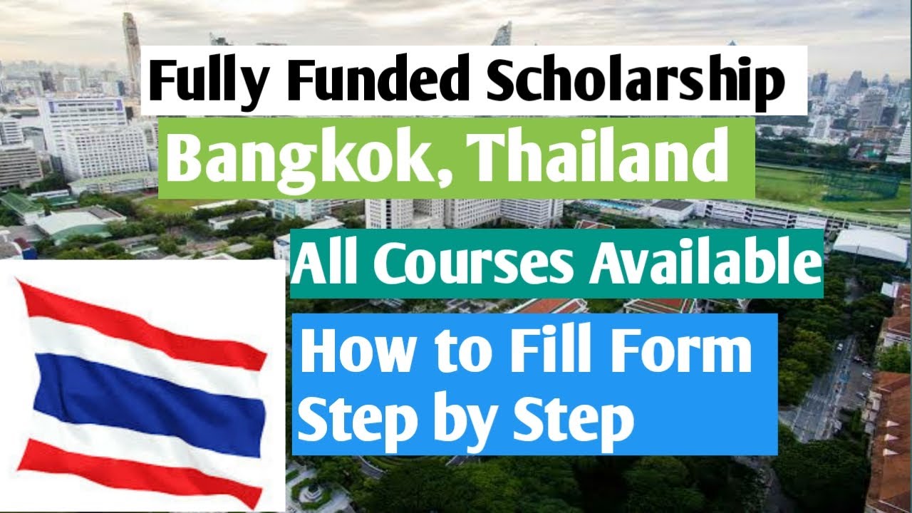 Thailand Government Scholarship 2021// Chulalongkorn University//(Fully Funded)// Bangkok