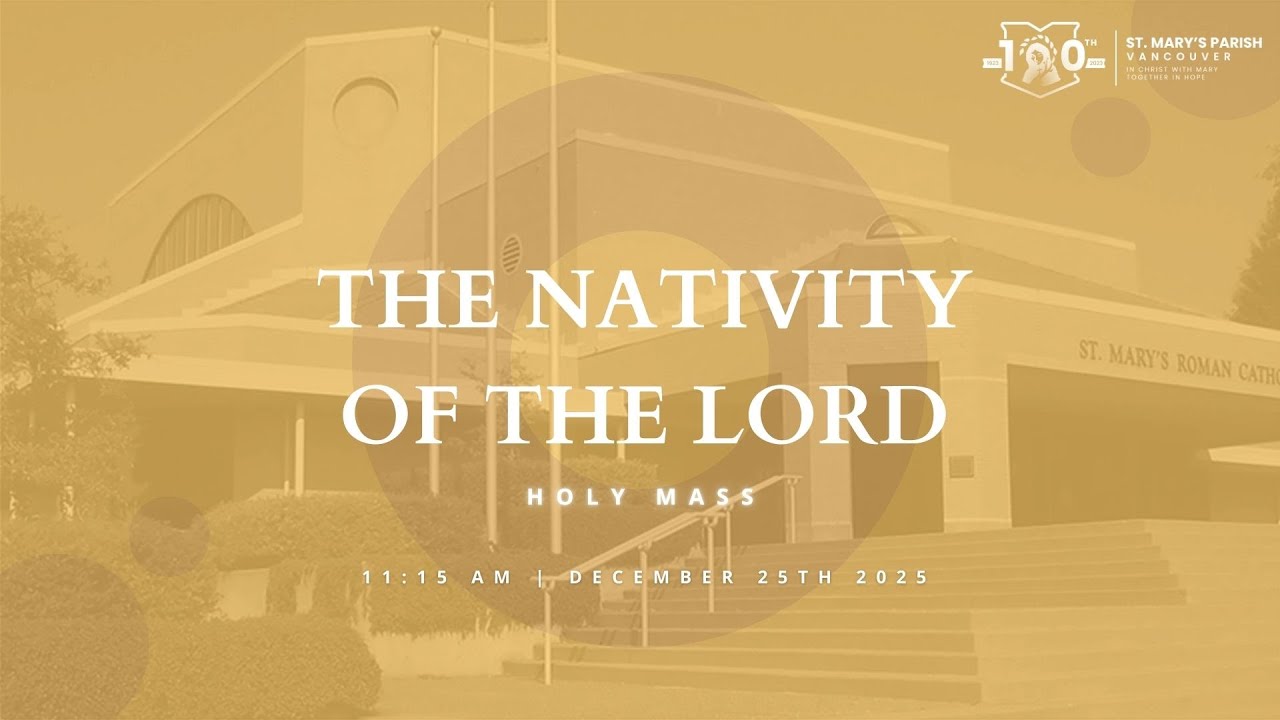 11:15am Christmas Day Holy Mass - Sunday, December 25th, 2025