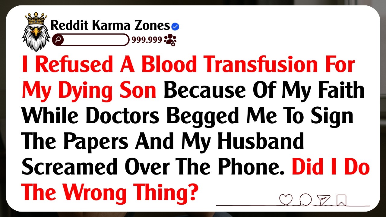 I Refused A Blood Transfusion For My Dying Son Because Of My Faith While Doctors Begged Me To Sign..