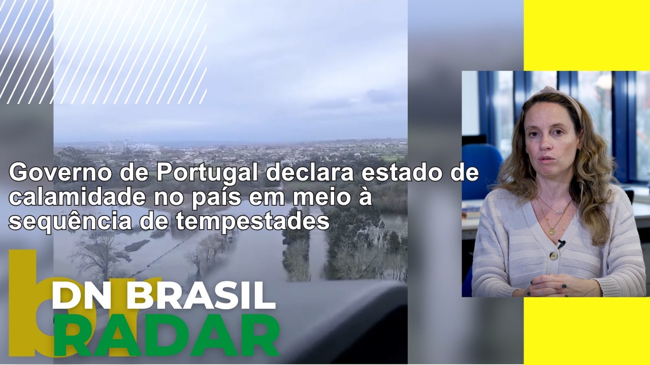 Portugal em estado de calamidade após tempestades devastadoras | Radar DN Brasil 06/02