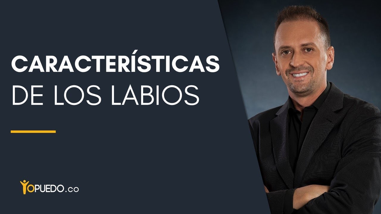 Características de los labios