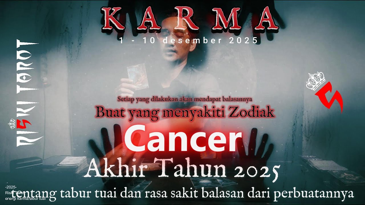 Karma/tabur tuai buat seseorang yang udah nyakitin zodiak Cancer di akhir tahun 2025 ,akhir desember