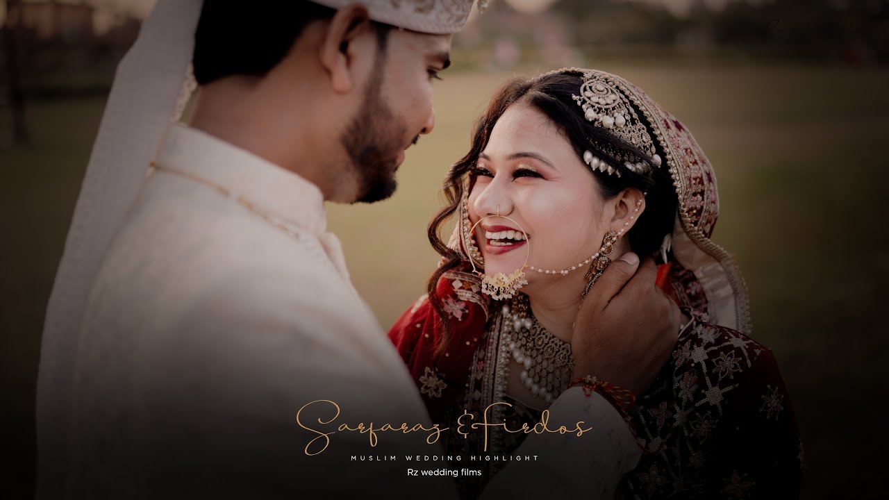 Muslim Wedding Highlight | Sarfaraz & Firdos | Rz Wedding Films | Cinematic Wedding Highlight | 2024