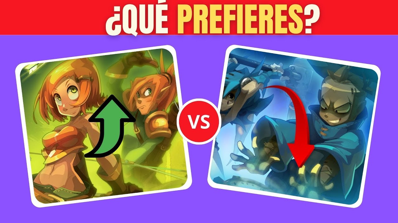 ¿QUÉ PREFIERES? VERSIÓN DOFUS
