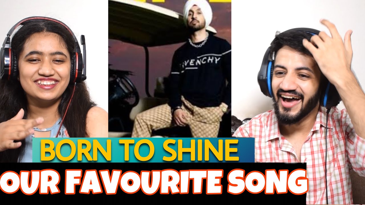 Diljit Dosanjh: Born To Shine Reaction | The Tenth Staar