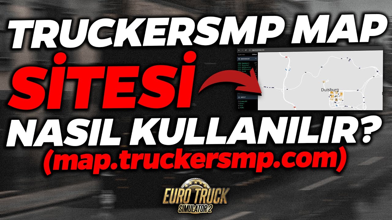 TruckersMP MAP Sitesi NASIL KULLANILIR? *Aradığın Oyuncuyu Hemen BUL!* | Euro Truck Simulator 2