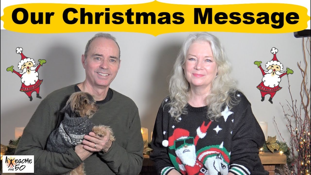 Our Christmas Holiday Season Message, Best Wishes for Men & Women, Awesome over 50,  2018