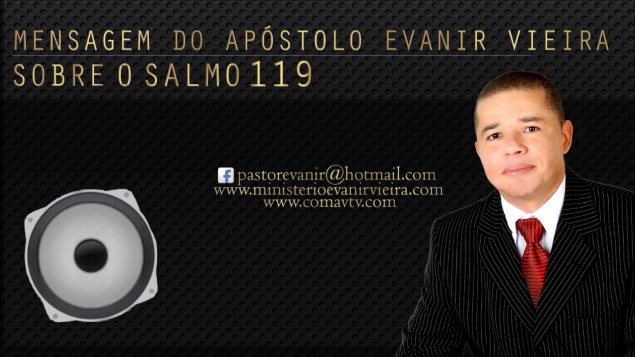 AP&Oacute;STOLO EVANIR VIEIRA ENSINANDO O SALMO 119