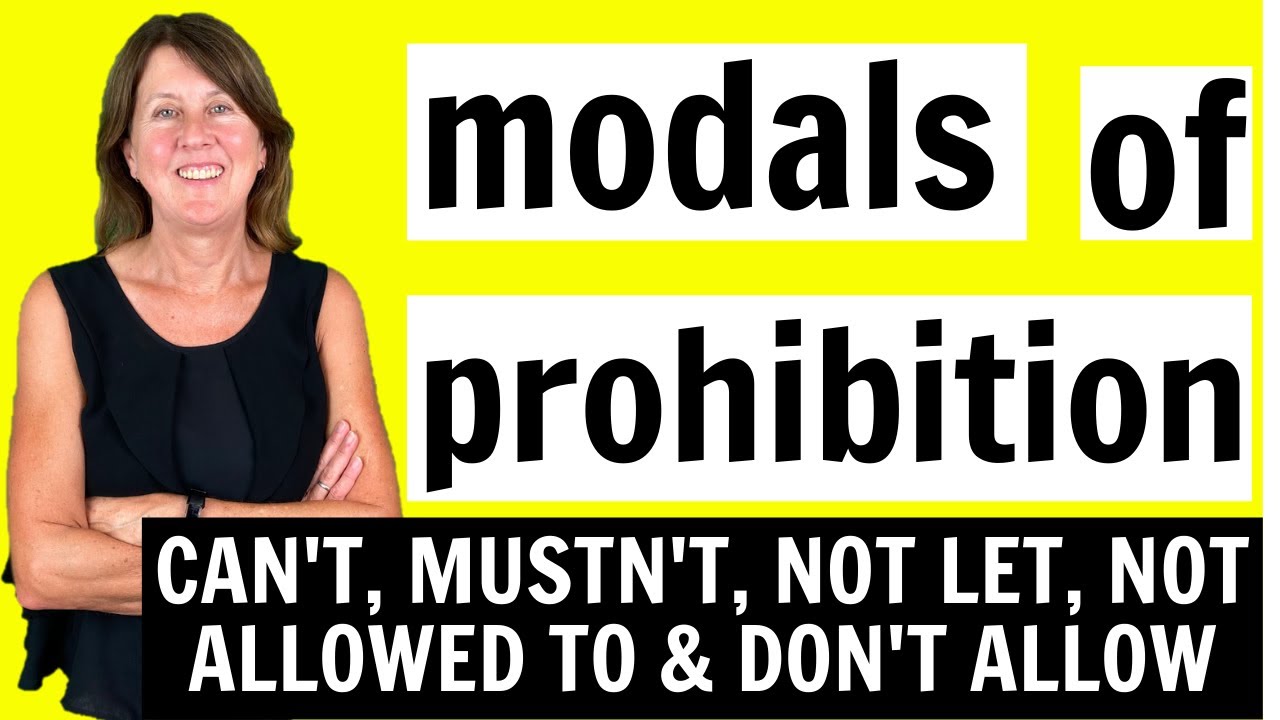 modals of prohibition - can't, mustn't, not let, not allowed to and don't allow - English Grammar