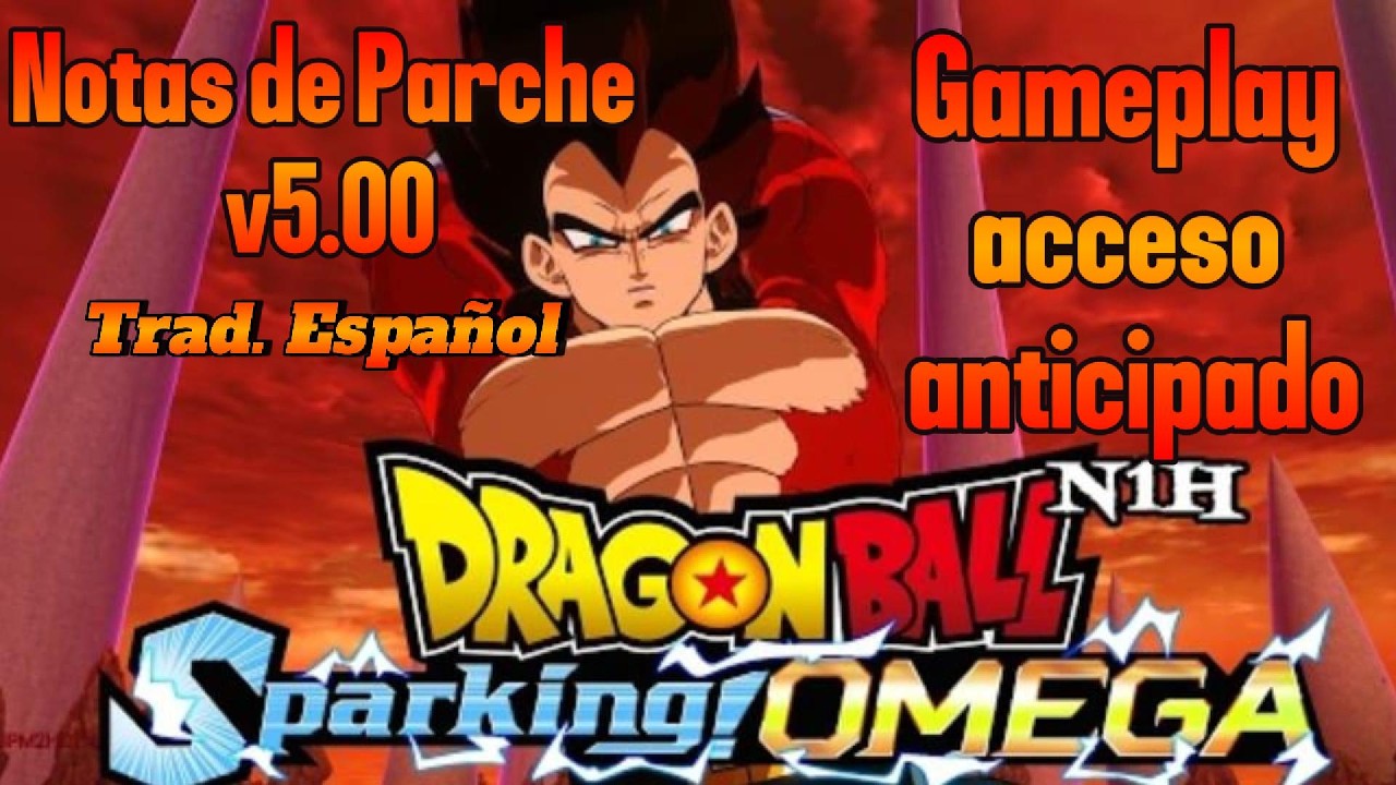 Notas de Parche Sparking! OMEGA v5.00 en Espa&ntilde;ol & Gameplay Acceso Anticipado