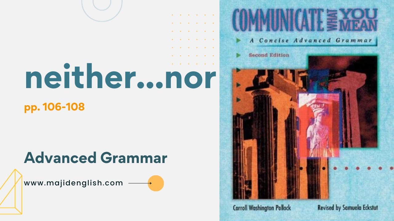 5. Neither... nor... - Communicate What You Mean pp. 59-61