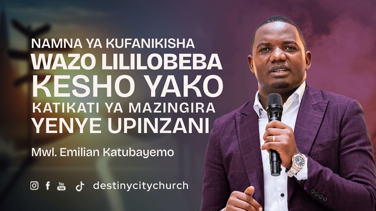 Namna ya kufanikisha wazo katikati ya mazingira yenye upinzani - Mwl Emilian Katubayemo