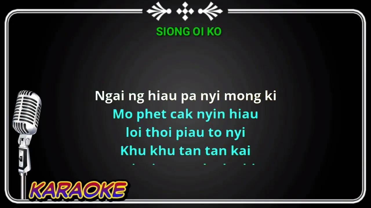 Siong oi ko - full hakka - karaoke no vokal