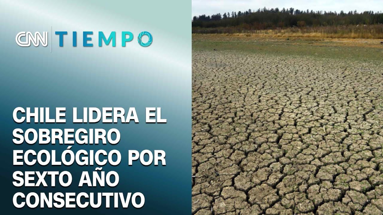 Chile lidera el sobregiro ecol&oacute;gico por sexto a&ntilde;o consecutivo &iquest;Qu&eacute; estamos haciendo mal?