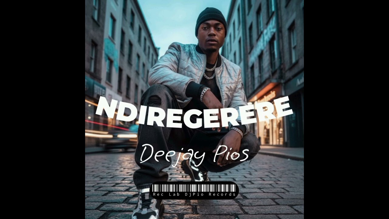 Deejay Pios - Ndiregerere