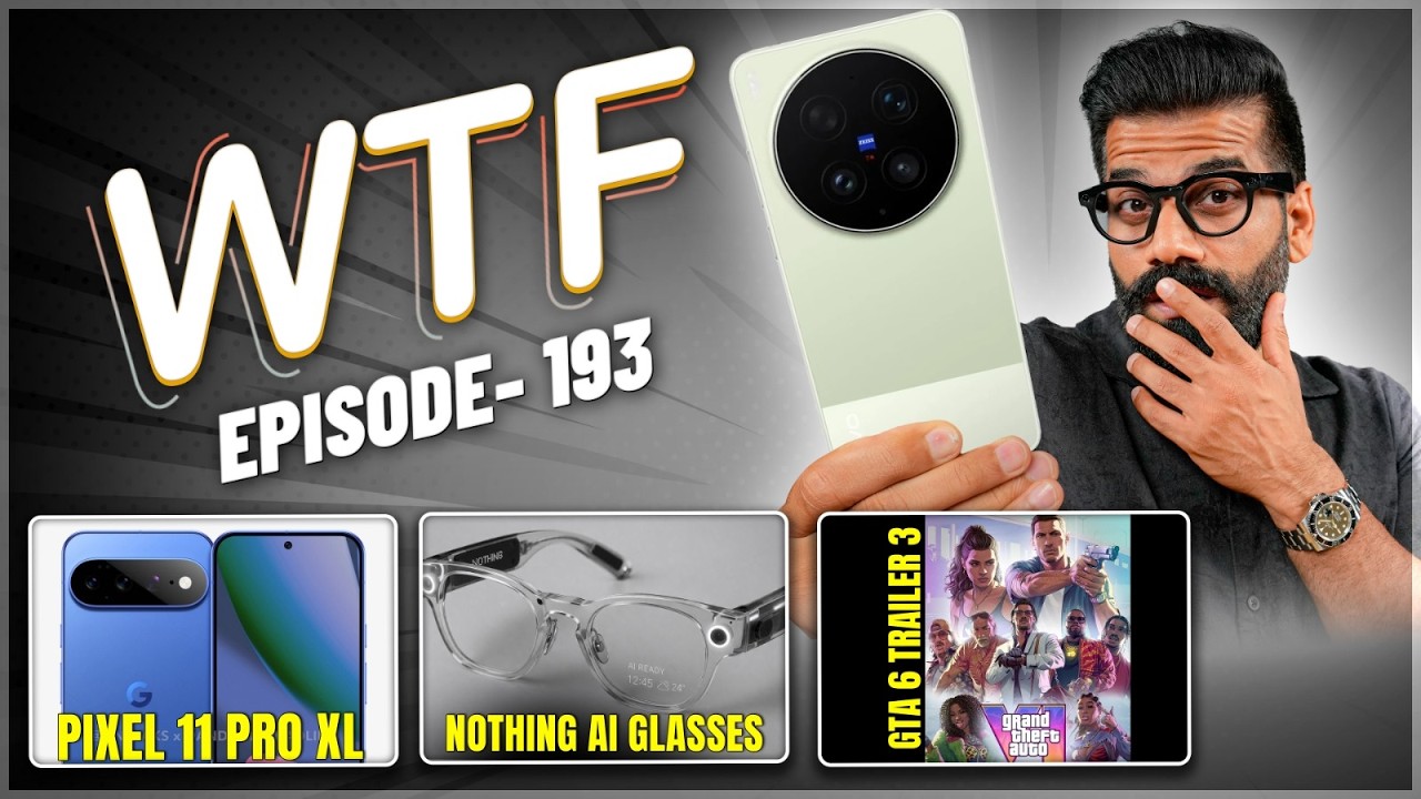 GTA 6 Trailer | Pixel 11 Leaks | Nothing AI Glasses | X300 Ultra | Episode 193 | Technical Guruji🔥🔥🔥