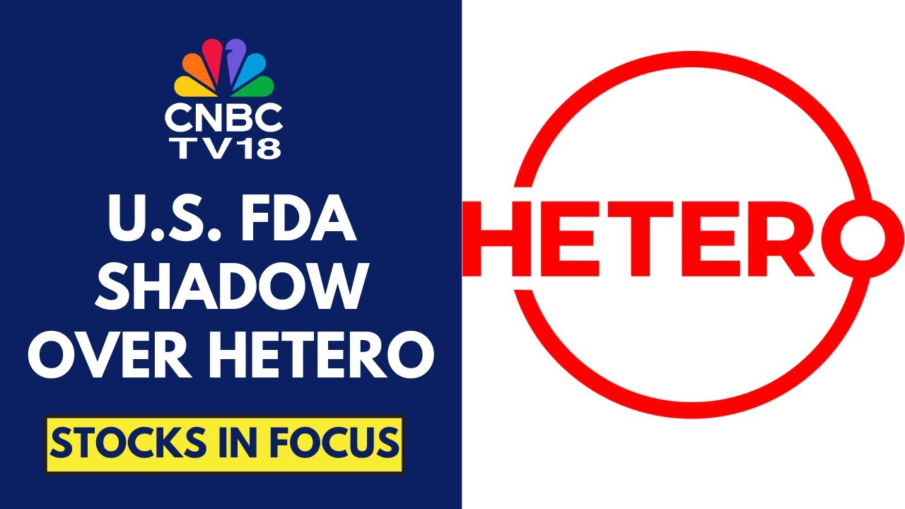 US FDA Issues 6 Observations To Unlisted Co Hetero Labs&rsquo; API Unit 9 In Andhra Pradesh | CNBC TV18