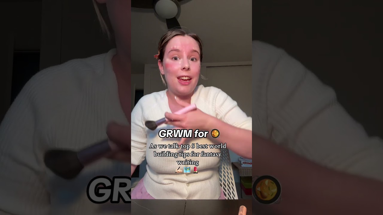 GRWM as we talk fantasy world building. 