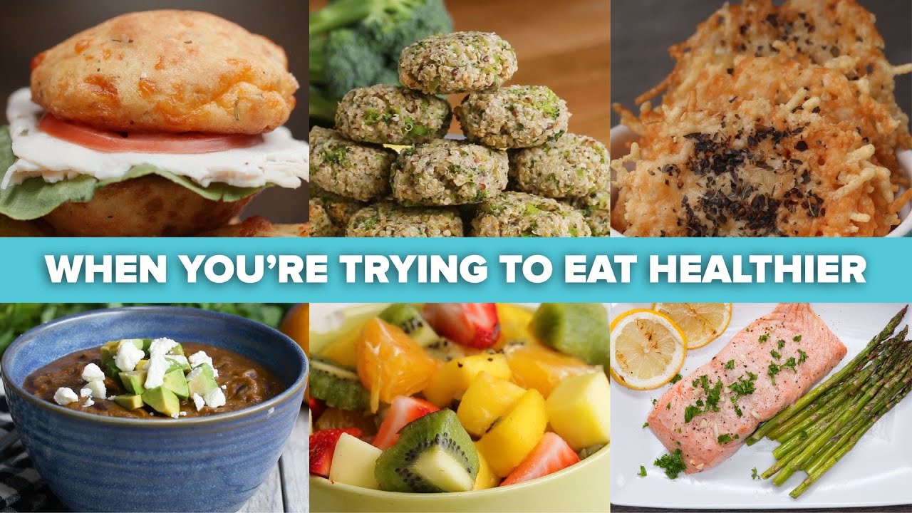 Recipes For When You're Trying To Eat Healthier