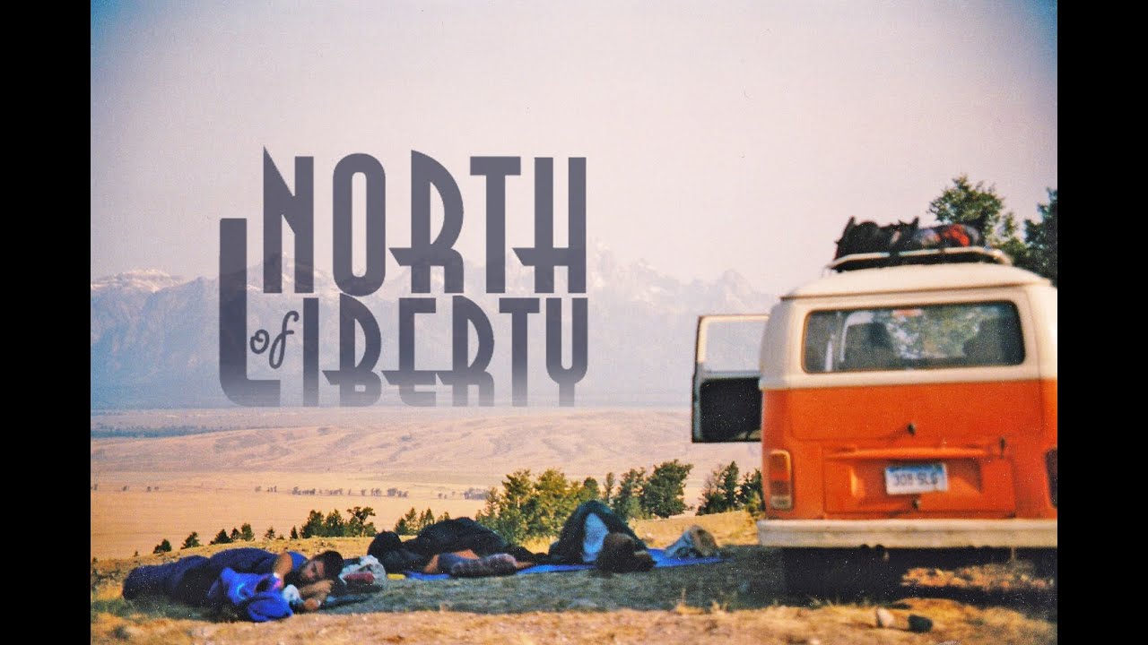 North of Liberty: A Road Trip Movie (20 minute short)
