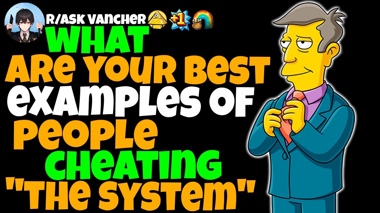 What Are Your Best Examples Of People Cheating 