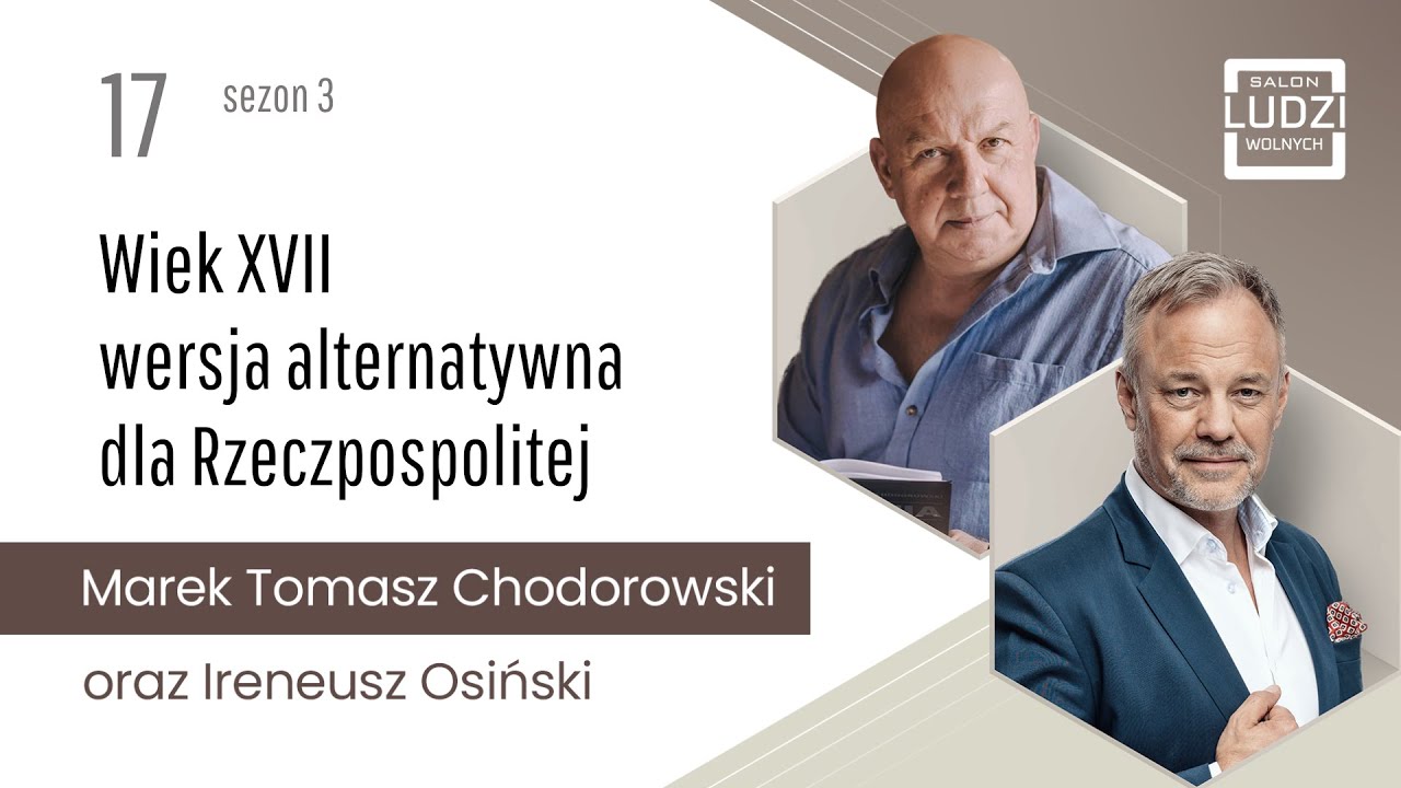 SALON LUDZI WOLNYCH &ndash; Wiek XVII wersja alternatywna dla Rzeczpospolitej - S03E17