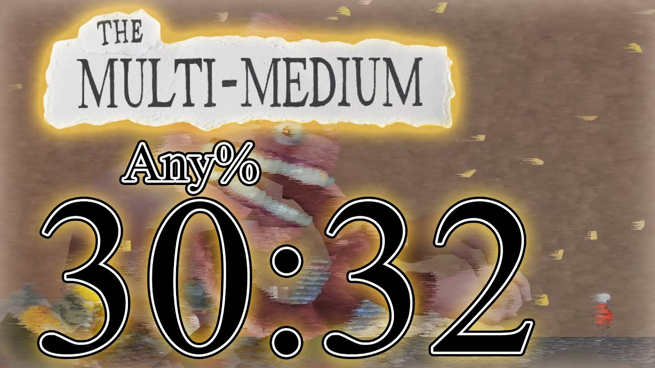 [World Record] The Multi-Medium - Any% Speedrun in 30:32 (Without Loads)