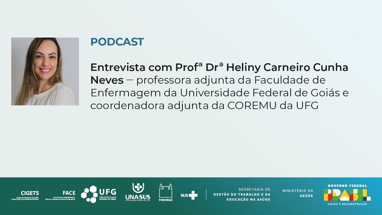 Podcast: Entrevista com a Profa. Dra. Heliny Neves - COREMUs