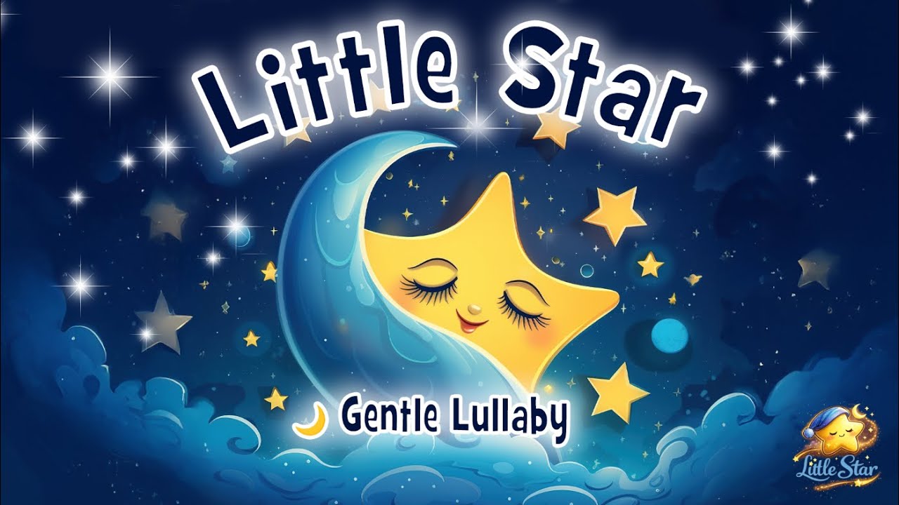 Little Star Lullaby 🌙 Baby Sleep Music for Deep & Peaceful Sleep