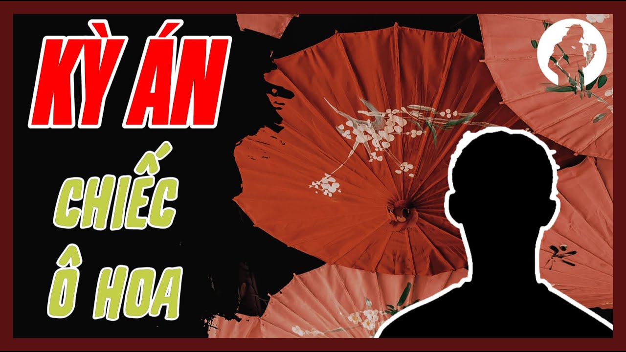 Kỳ Án Trung Quốc | Chiếc Ô Bị Bỏ Quên | Giải Mã Kỳ Án