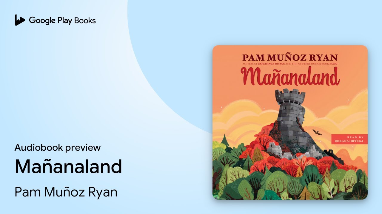 Ma&ntilde;analand by Pam Mu&ntilde;oz Ryan &middot; Audiobook preview