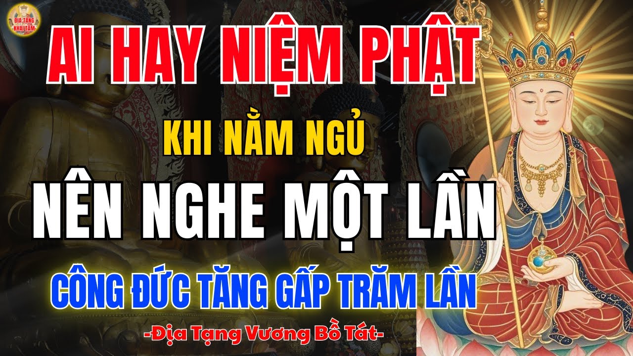 Địa Tạng Bồ Tát Dạy ✨ Niệm Phật Khi Ngủ – Tu Đúng Cách Hay Dễ Hiểu Sai?
