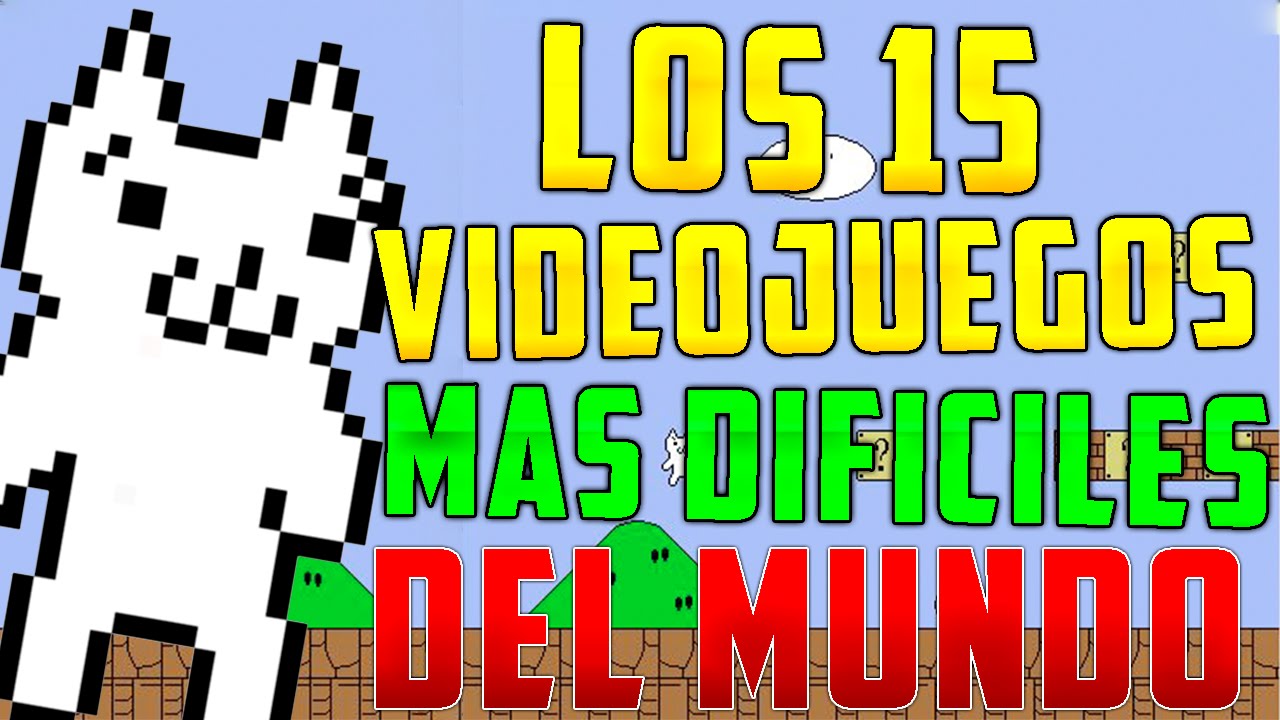 Los 15 Videojuegos Más Difíciles De La Historia