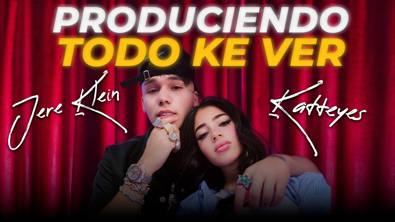 El secreto del hit de Jere Klein x Katteyes: “TODO K VER”