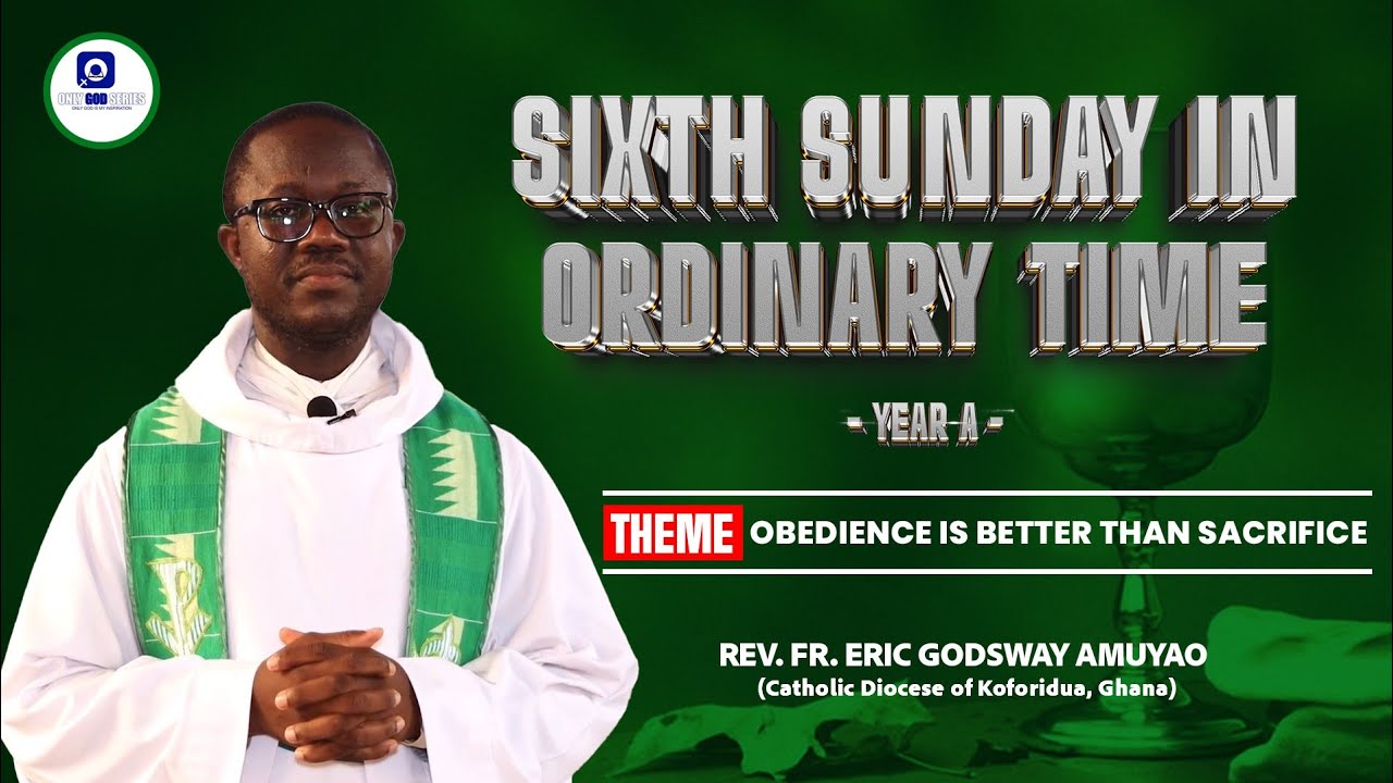 6TH SUNDAY IN ORDINARY TIME, YEAR A