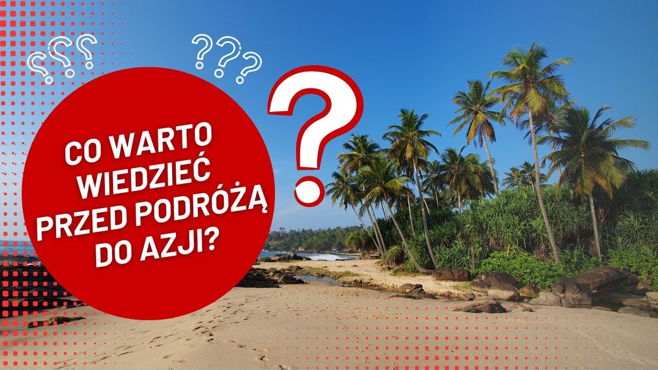 Najlepsze Porady na Wakacje w Azji Południowo-Wschodniej
