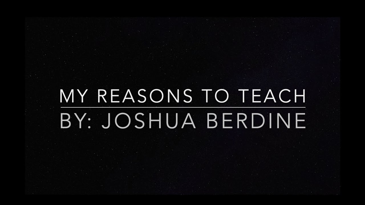 Reasons To Teach - EDUC 290