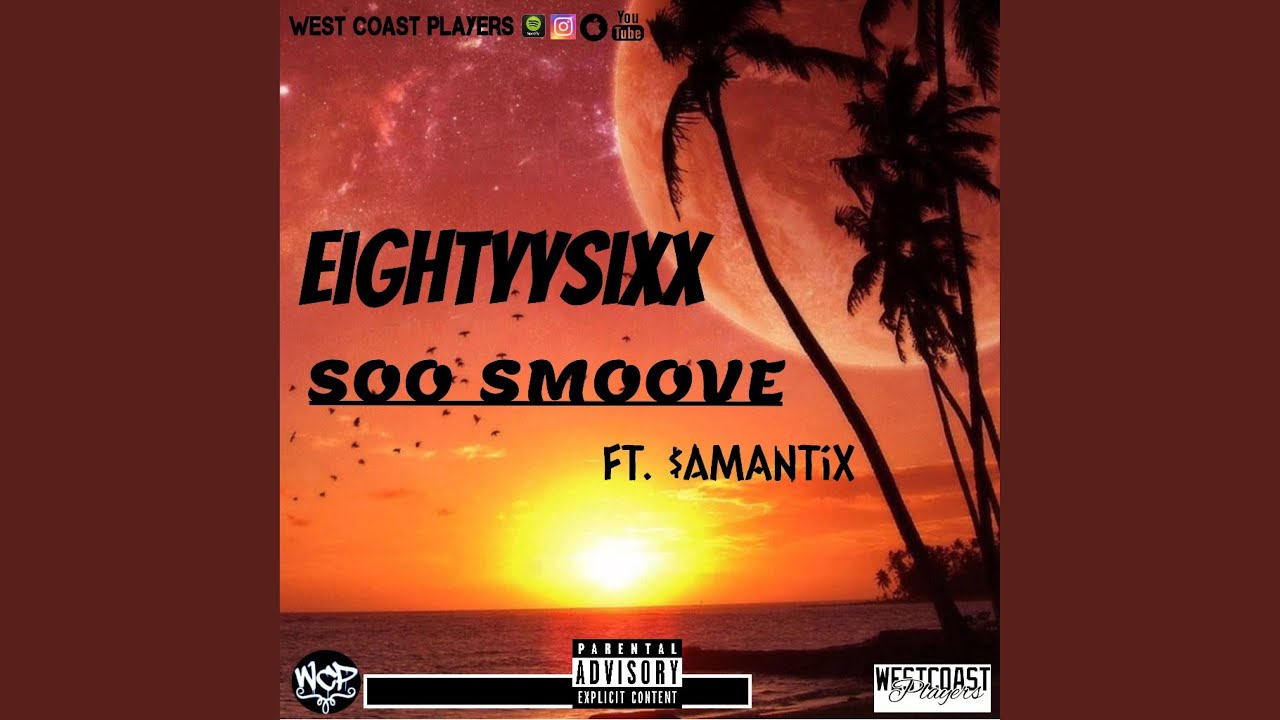 Soo Smoove (feat. $amantix)