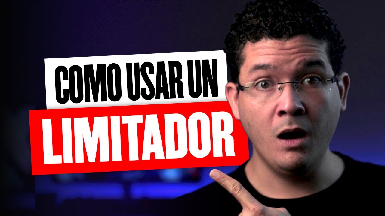 Aprende a usar un limitador en 10 minutos &iexcl;o es GRATIS!