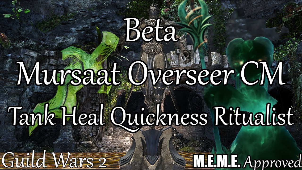 GW2: Tank/Heal Quickness Ritualist - Mursaat Overseer CM (BETA)