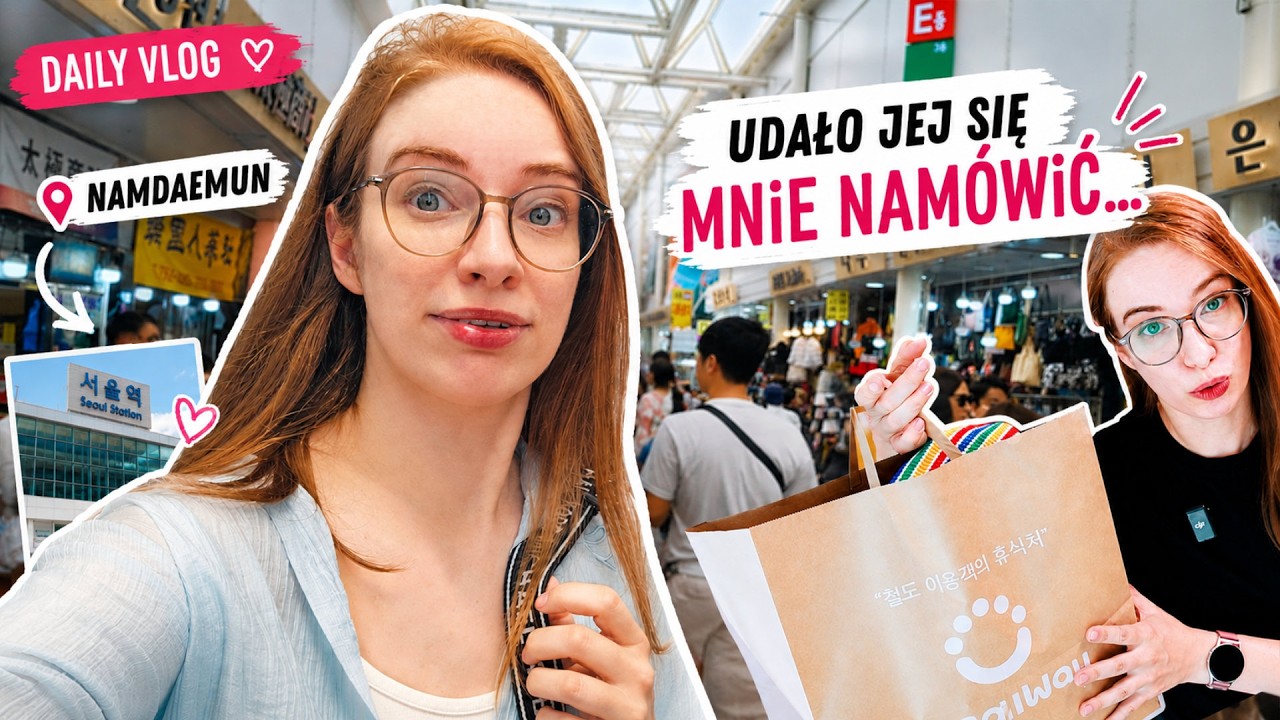 Jak zostałam zbajerowana PRZEZ KOREAŃSKĄ SPRZEDAWCZYNIĘ... Vlog z ZAKUP&Oacute;W NA TARGU w Seulu + HAUL