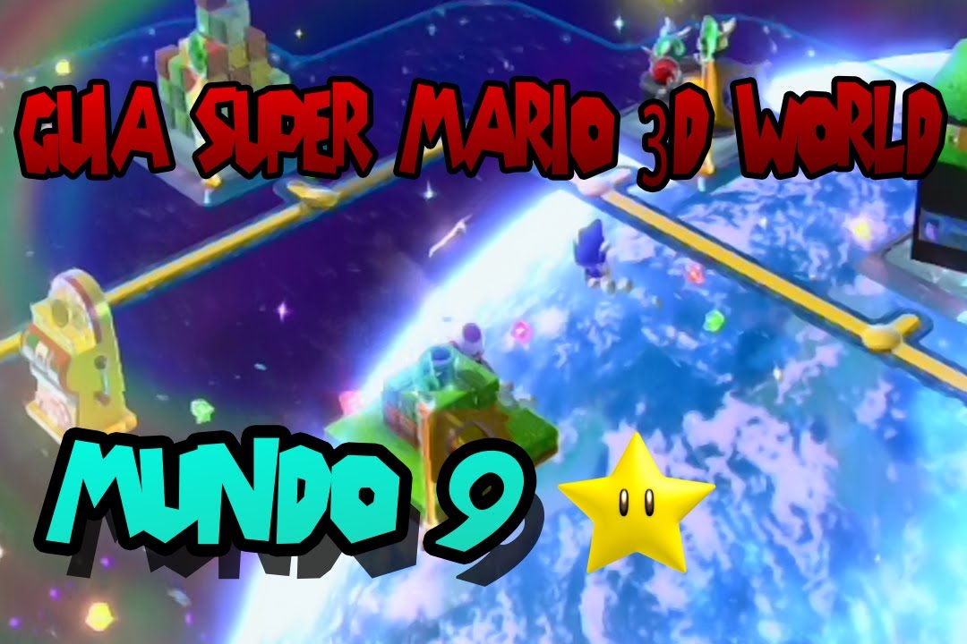 Super Mario 3D World: Mundo 9 100% | Mundo Estrella
