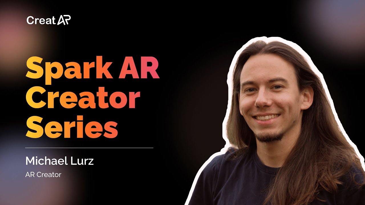 Michael Lurz | CreatAR | AR Creators Series