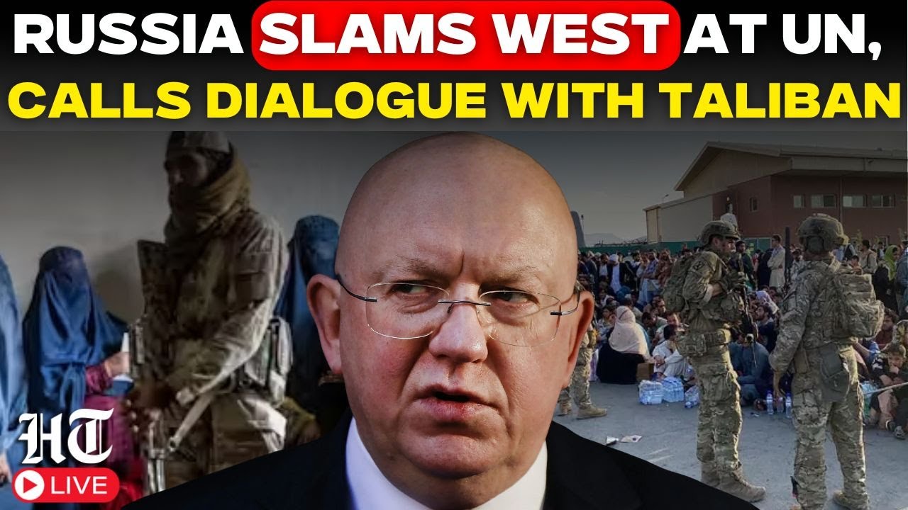 Live: At UNSC, Russia Urges Dialogue With Taliban And Blasts West Over Sanctions On Kabul